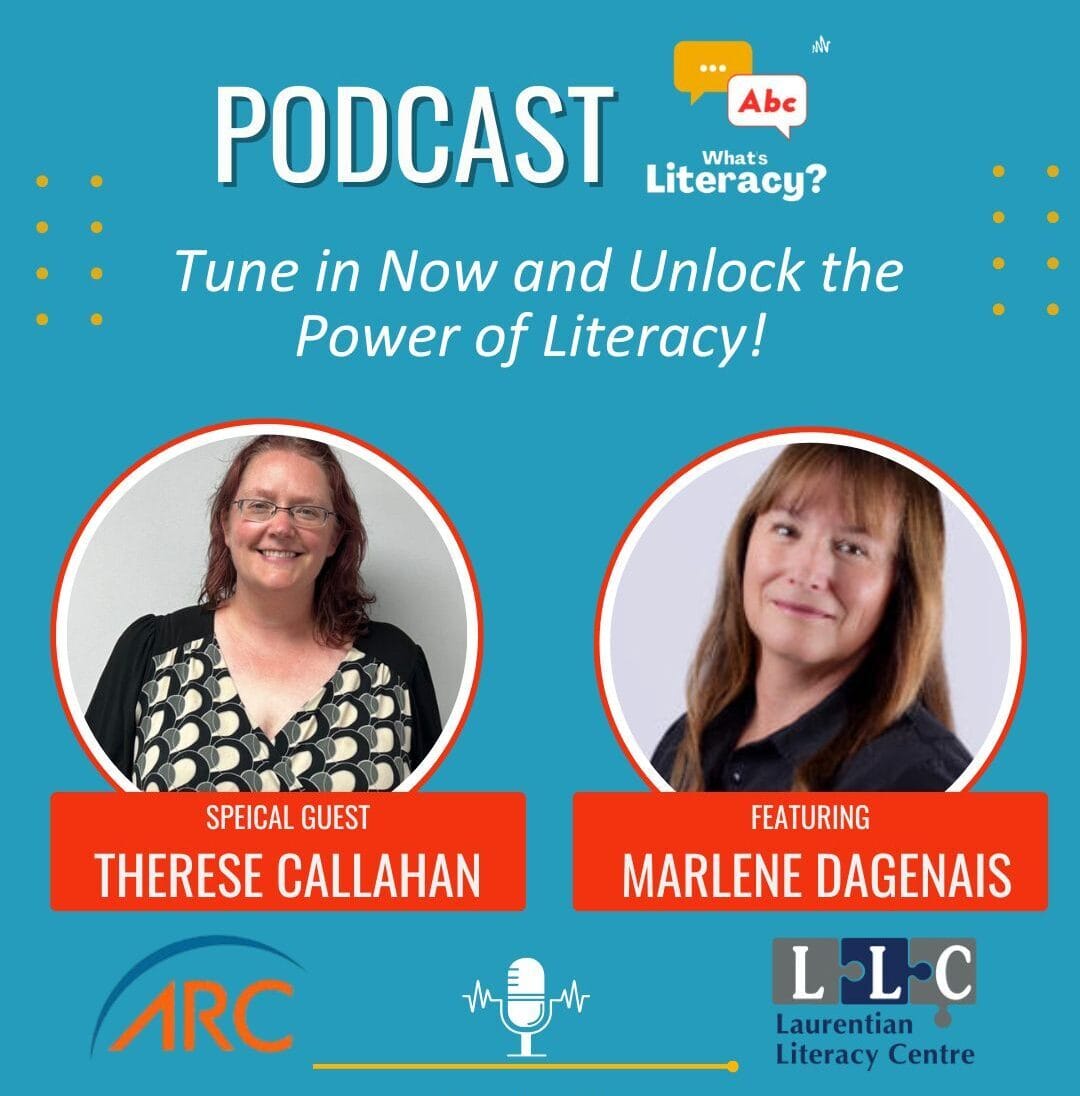 Podcast promotional image featuring Therese Callahan and Marlene Dagenais discussing literacy with ABC graphics and microphone icon.