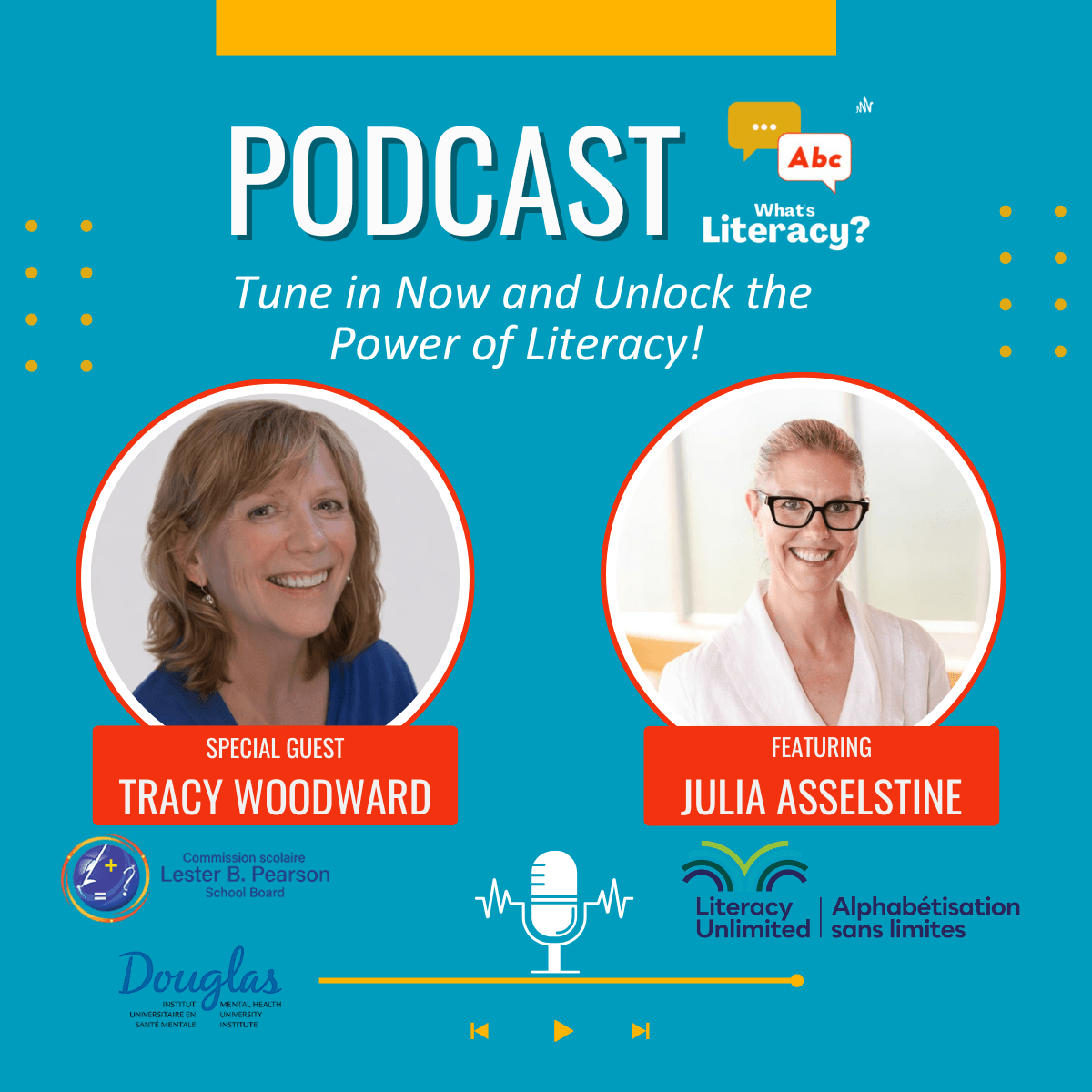 Podcast promotional image featuring Tracy Woodward and Julia Asselstine discussing literacy, with logos for Lester B. Pearson School Board and Literacy Unlimited.
