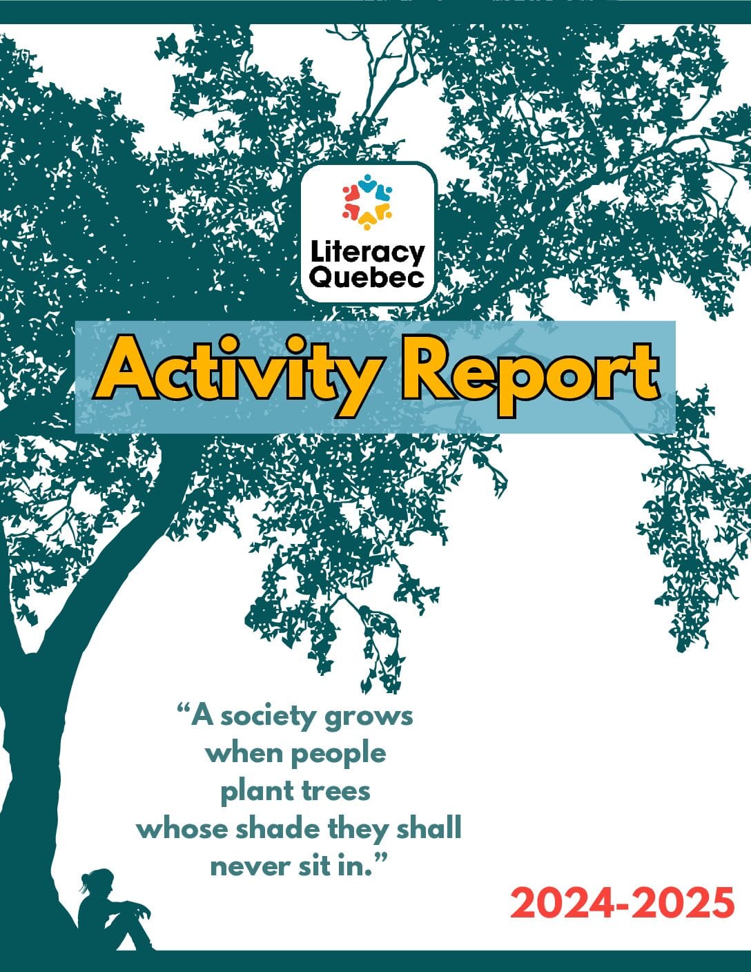 Literacy Quebec Activity Report 2024-2025 cover with tree silhouette and inspirational quote about societal growth.